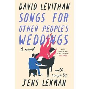 Songs for Other People's Weddings -- David Levithan